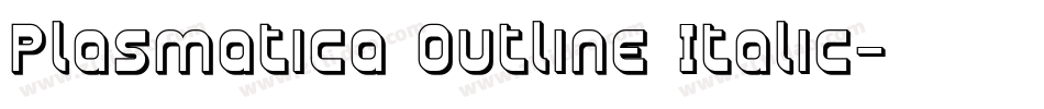 Plasmatica Outline Italic字体转换